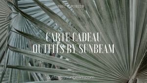 Carte cadeau Outfits by Sunbeam